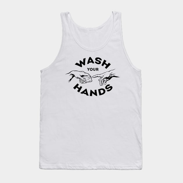 Wash your hands Tank Top by ZlaGo